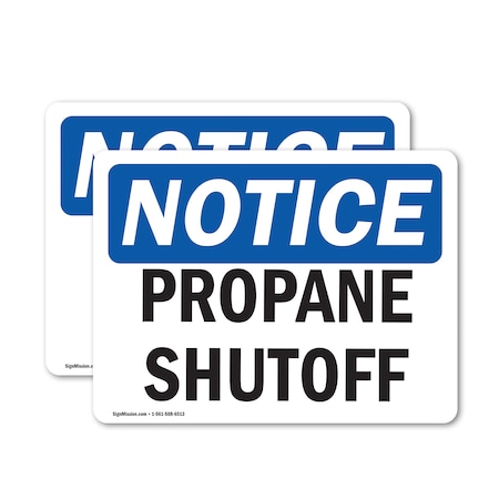 Signmission Propane Shutoff OSHA Notice Sign, Vinyl Decal, 5in W x 3.5in L, 2PK OS-2PACK-NS-D-35-L-17891